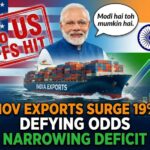 Despite a 50% US tariff hit, India’s November exports surged 19% — proof that the “Modi hai toh mumkin hai” spirit is driving resilience in global trade