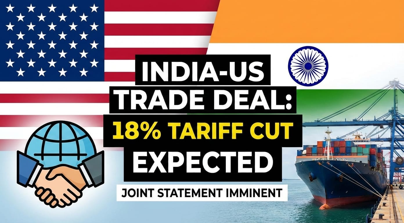 India and US may sign a joint statement on the first tranche of their trade agreement in 4–5 days, Piyush Goyal says, with a legal agreement targeted by mid-March and a proposed US executive order to cut tariffs to 18%.