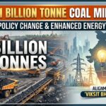 India achieves 1 billion tonne coal production for the second year in a row, highlighting policy reforms, improved execution, and energy self-reliance.