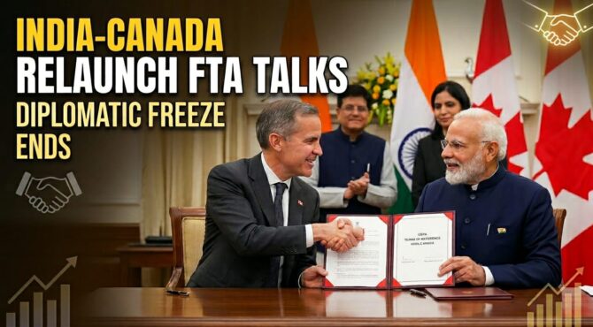 India and Canada have signed fresh Terms of Reference to restart Free Trade Agreement negotiations, signalling a reset in bilateral ties strained since 2023.